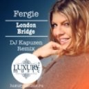 Fergie - London Bridge (DJ Kapuzen Remix)
