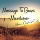 Message To Bears - Mountains