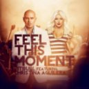 Pitbull (feat Christina Aguilera) - Feel This Moment