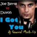 Joe Berte vs Duvoh - I Got You