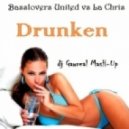 Basslovers United vs. La Chris - Drunken