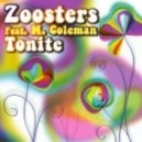 Zoosters feat. Coleman - Tonite
