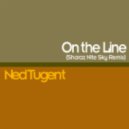 Ned Tugent - On The Line