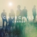 Churchill - Change