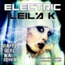 Leila K - Electric
