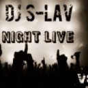 Dj S-Lav - Night Live vol.2 ()