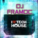 DJ FRAMOC - LIVE TECH - HOUSE - MINIMAL MIX 04-2013 ()