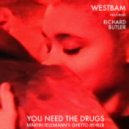 Westbam feat. Richard Butler - You Need The Drugs (Martin Telemann\'s Ghetto Re-Rub)