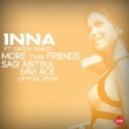 INNA Ft. Daddy Yankee - More Than Friends (Sagi Abitbul & Avi Ace Official Remix)
