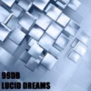 99dB - Lucid Dreams (Original 134 Mix)