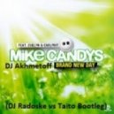 Mike Candys ft Evelyn & Carlprit vs DJ Akhmetoff - Brand New Day (DJ Radoske vs TAITO Bootleg)