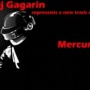Gagarin - Mercury (Original Mix)