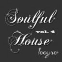 looyso - Soulful House vol.4 ()