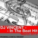 Dj Vincent - In The Beat Hit