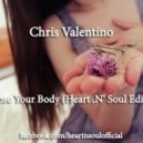 Chris Valentino - Lose Your Body