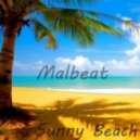 Malbeat - Sunny Beach