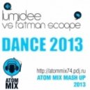 Fatman Scoop Vs Lumidee & Oliver Schulz - Dance 2013 (Atom Mix Mashup 2013)