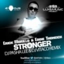 Erick Morillo & Eddie Thoneick - Stronger (Dj Pasha Lee & Dj Vitaco Remix)