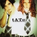 T.a.T.u - All The Things She Said
