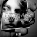 KANT - Mirrors ()