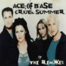 Ace Of Base - Cruel Summer (MadBrain Remix)