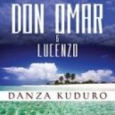 Don Omar feat. Lucenzo - Danza Kuduro 2013