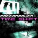 Cottonmouth - Timeshift
