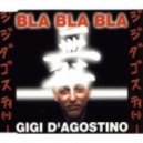 Gigi D'Agostino - Bla Bla Bla