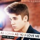 Justin Bieber, DJ Pasha Lee & DJ Vitaco vs. Alvino - As Long As You Love Me (Dj Beks Mash Up)