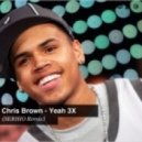 Chris Brown - Yeah 3X