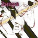 2ways - Love Story...
