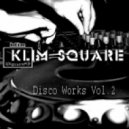 Klim Square - Disco Works vol.2 ()