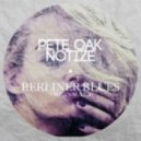 Pete Oak & Notize - Berliner Blues