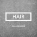 Hair - Summer Breeze