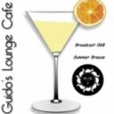 Guido's Lounge Cafe - Broadcast 068 Summer Breeze