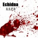 Echidna - A.S.P.D ()