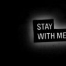 DubTeddy - Stay with me....