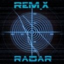 REm.X - Radar ()
