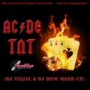 Ac_Dc vs. Deorro & Sebastien Benett - Tnt (Dj Velial & Dj Digo Mash-Up)