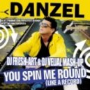Danzel - You Spin Me Round