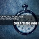 DJ Vitaliy Smile - Deep Time #001 (30.07.13)