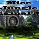 Mice - Jungle (Original Mix)