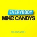 Mike Candys feat. Evelyn & Tony T. - Everybody