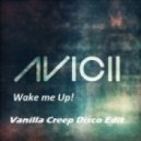 Avicii - Wake Me Up!