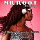 Bob Marley Vs Funkstar Deluxe - Sun Is Shining