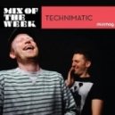 Technimatic - Mix Of The Week ()