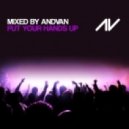 DJ AndVan - Put Your Hands Up Mix ()