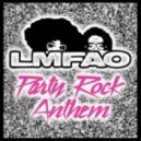 LMFAO feat Lauren Bennett & GoonRock vs. DJ Yonce - Party Rock Anthem (DJ Ivan Star Mash Up)