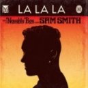 Naughty Boy feat. Sam Smith - La La La (DJ Rafi(S) Mash Up)
