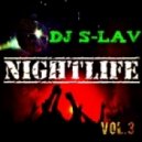 Dj S-Lav - NightLife vol.3 ()